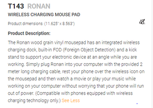 T143 - Ronan Wireless charging mousepad $33.00 ( includes company laser logo) minimum 25